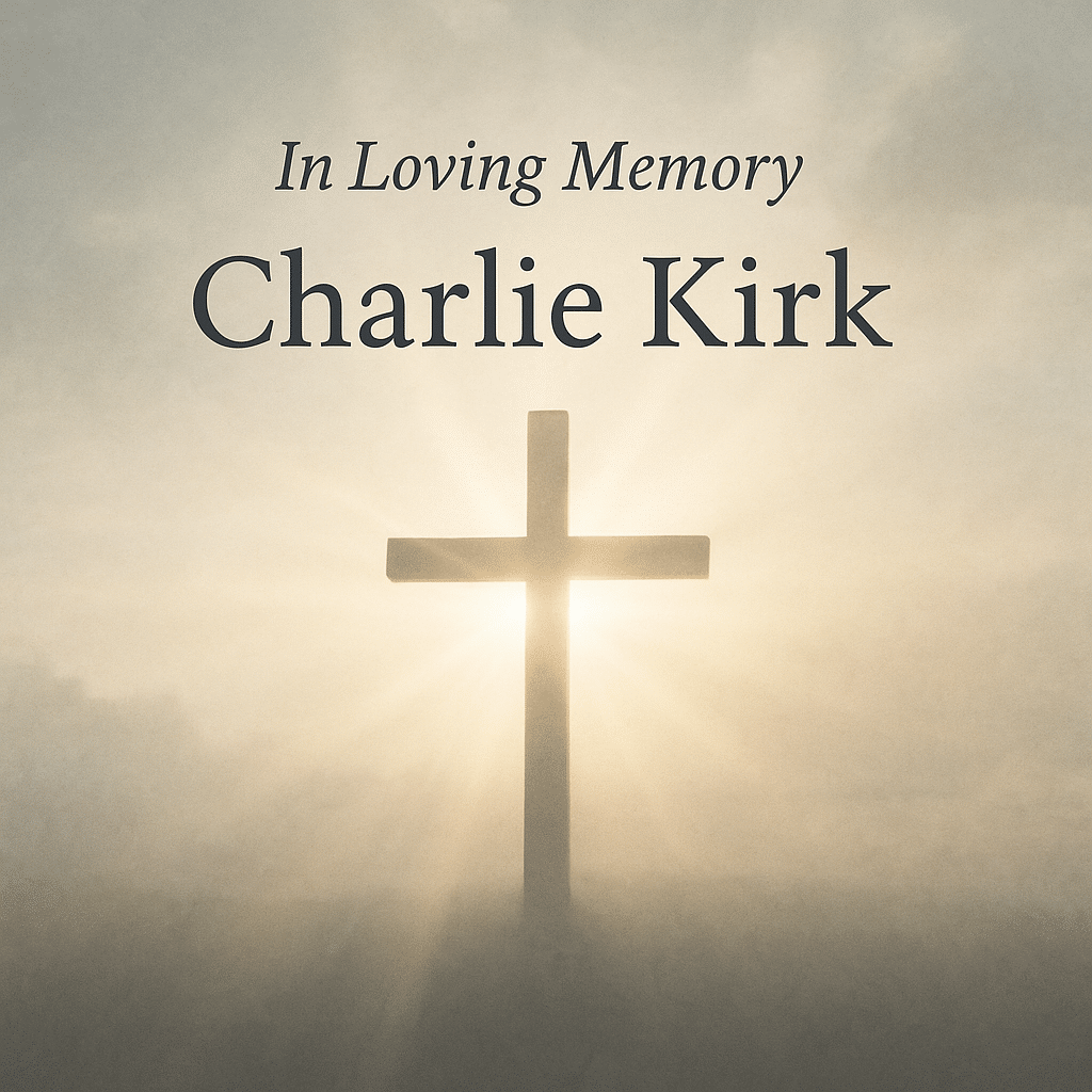 In Loving Memory of Charlie Kirk