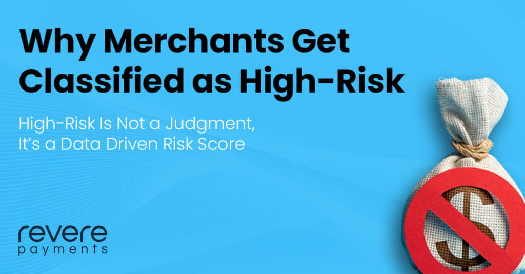 Why Merchants Get Classified as High-Risk