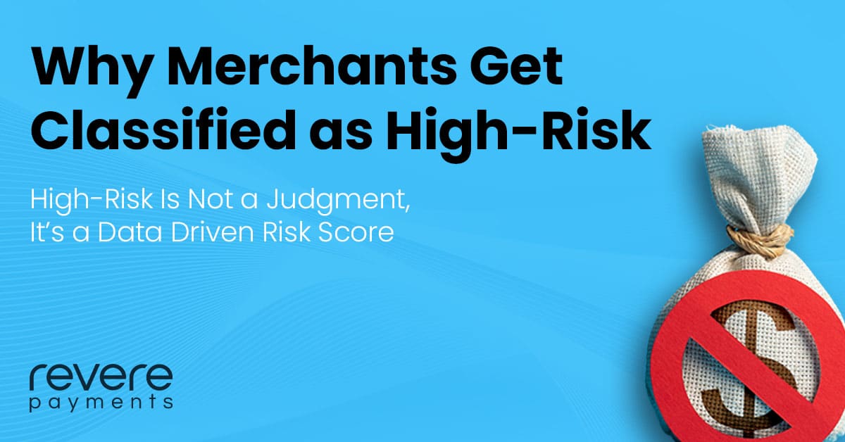 Why Merchants Get Classified as High-Risk