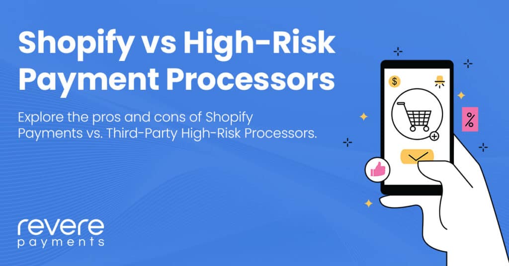 Shopify Payments vs. Third-Party High-Risk Processors